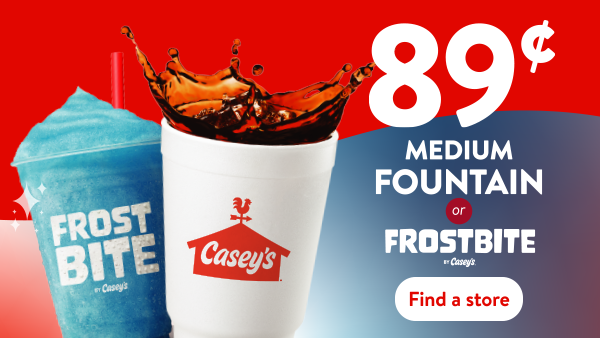 89¢ medium fountain drink and Frostbite frozen treat